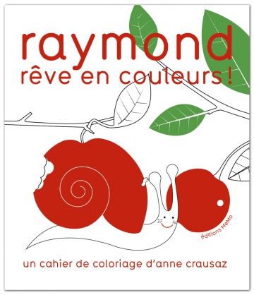 Raymond rêve en couleurs