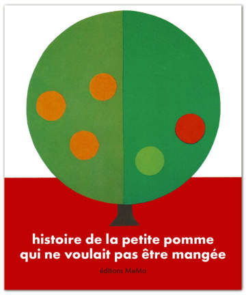 Histoire de la petite pomme qui ne voulait pas être mangée