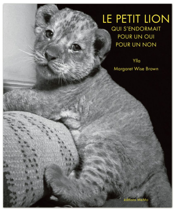 Le petit lion qui s&rsquo;endormait pour un oui pour un non
